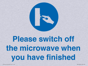 Please switch off the microwave when you have finished